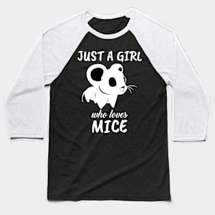 Just A Girl Who Loves Mice Baseball T-Shirt